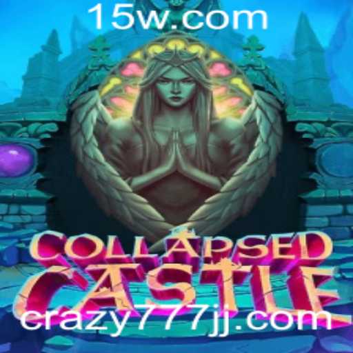 Descubra a Aventura Fascinante de CollapsedCastle com Crazy 777