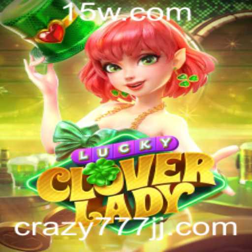 Descubra a Emoção do Jogo LuckyCloverLady com o Tema Crazy 777