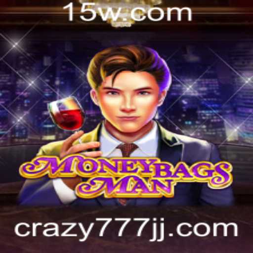 Descubra o Emocionante Mundo de MoneybagsMan com Crazy 777